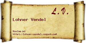 Lohner Vendel névjegykártya